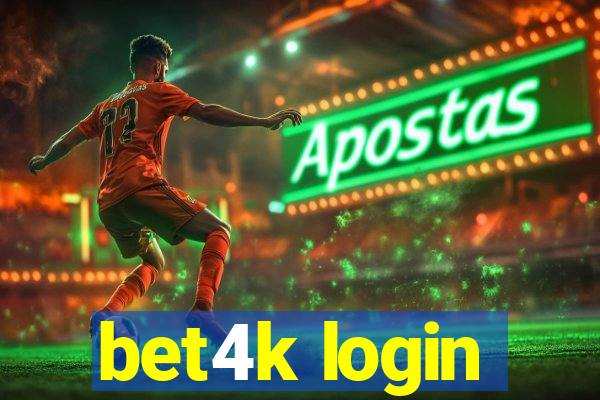 bet4k login